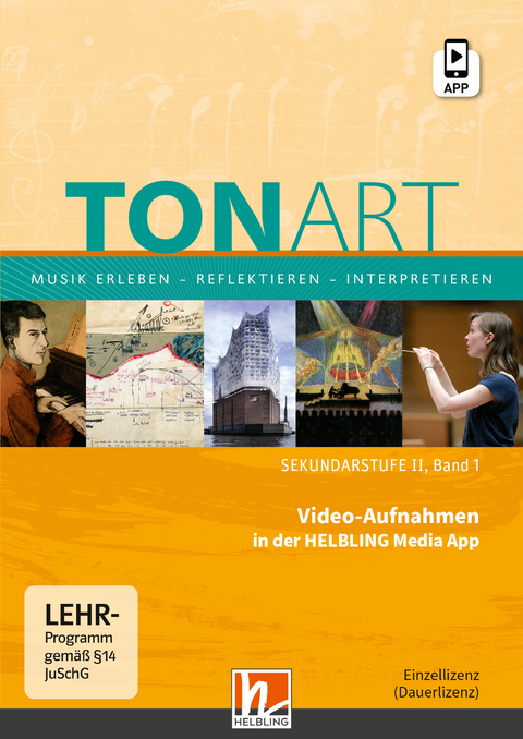 TONART Sekundarstufe II Band 1 (Ausgabe 2023), Video-Aufnahmen Einzellizenz - Wieland Schmid, Ursel Lindner