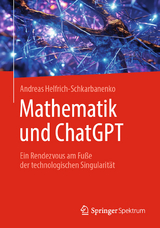 Mathematik und ChatGPT - Andreas Helfrich-Schkarbanenko