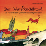 Der Wurstkuchlhund - Hoehn, Helmut