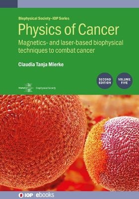 Physics of Cancer, Volume 5 (Second Edition) - Claudia Tanja Mierke