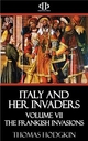Italy and Her Invaders - Thomas Hodgkin