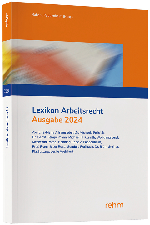 Lexikon Arbeitsrecht - Lisa-Maria Allramseder, Michaela Felisiak, Gerrit Hempelmann