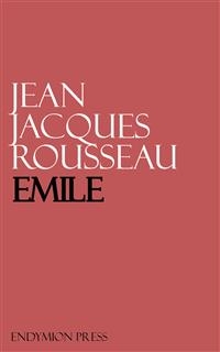 Emile - Jean Jacques Rousseau