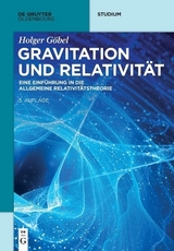 Gravitation und Relativität - Göbel, Holger