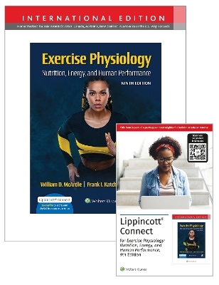 Exercise Physiology: Nutrition, Energy, and Human Performance 9e Lippincott Connect International Edition Print Book and Digital Access Card Package - William McArdle; Frank I. Katch; Victor L. Katch