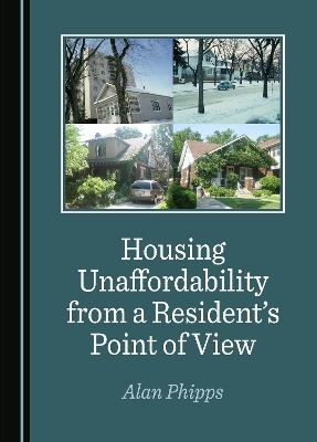 Housing Unaffordability from a Resident’s Point of View - Alan Phipps