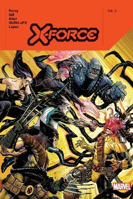 X-Force by Benjamin Percy Vol. 3 - Benjamin Percy