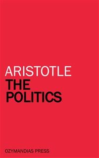 The Politics - Aristotle