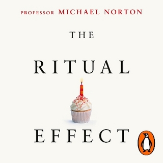 The Ritual Effect - Michael Norton; Michael Norton