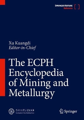 The ECPH Encyclopedia of Mining and Metallurgy - 