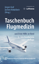 Taschenbuch Flugmedizin - Graf, Jürgen; Hinkelbein, Jochen