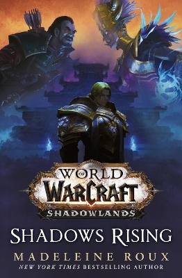 World of Warcraft: Shadows Rising - Madeleine Roux