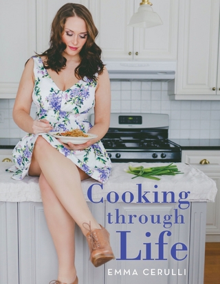 Cooking through Life - Cerulli Emma Cerulli