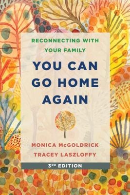 You Can Go Home Again - Tracey Laszloffy, Monica McGoldrick