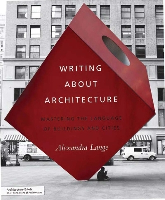 Writing About Architecture - Alexandra Lange