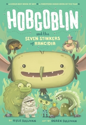 Hobgoblin and the Seven Stinkers of Rancidia - Kyle Sullivan