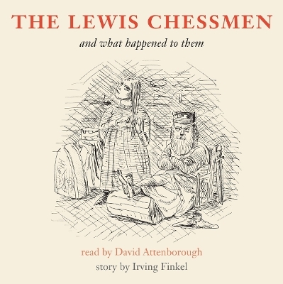 The Lewis Chessmen and what happened to them - Irving Finkel, David Attenborough