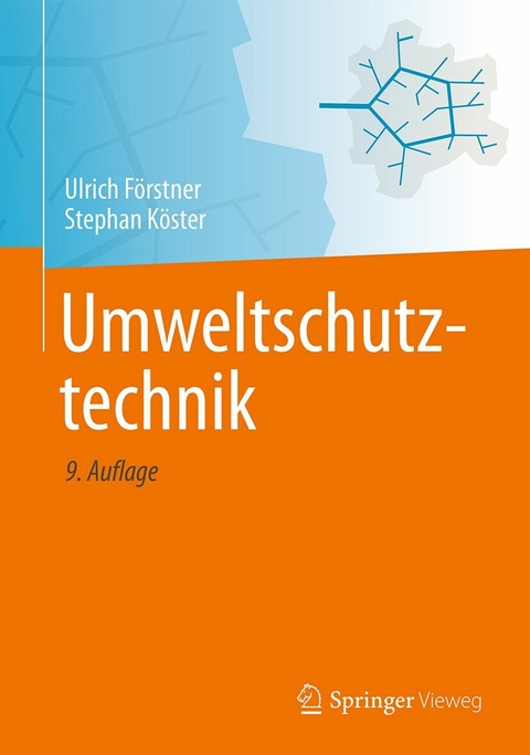 Umweltschutztechnik -  Ulrich Förstner,  Stephan Köster