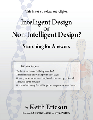 Intelligent Design or Non-Intelligent Design? - Keith Ericson