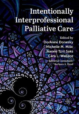Intentionally Interprofessional Palliative Care - 