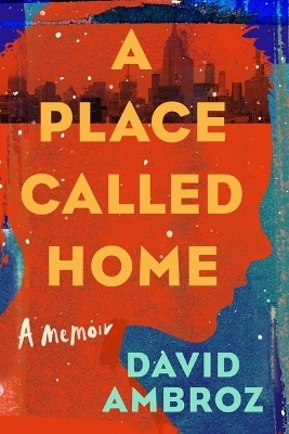 A Place Called Home - David Ambroz