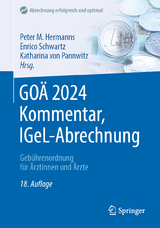 GOÄ 2024 Kommentar, IGeL-Abrechnung - Hermanns, Peter M.; Schwartz, Enrico; von Pannwitz, Katharina
