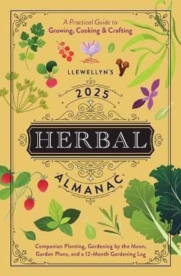 Llewellyn's 2025 Herbal Almanac -  Llewellyn