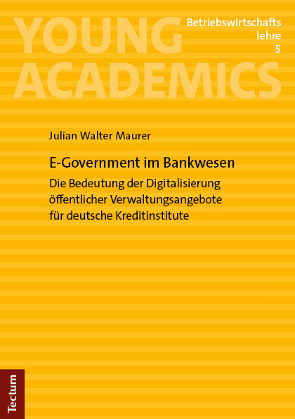 E-Government im Bankwesen - Julian Walter Maurer