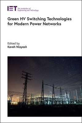 Green HV Switching Technologies for Modern Power Networks - 