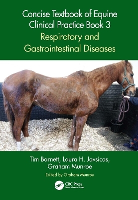 Concise Textbook of Equine Clinical Practice Book 3 - Tim Barnett, Laura H. Javsicas, Graham Munroe