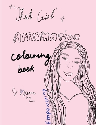 'That Girl' Affirmation Colouring Book - Love Leora