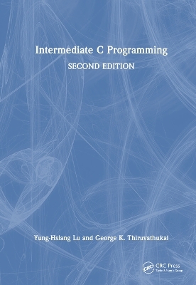 Intermediate C Programming - Yung-Hsiang Lu, George K. Thiruvathukal