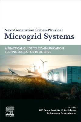 Next-Generation Cyber-Physical Microgrid Systems - 