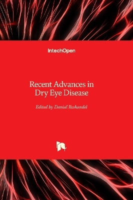Recent Advances in Dry Eye Disease - 