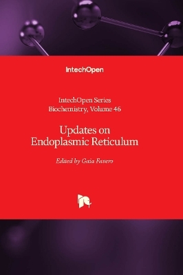 Updates on Endoplasmic Reticulum - 