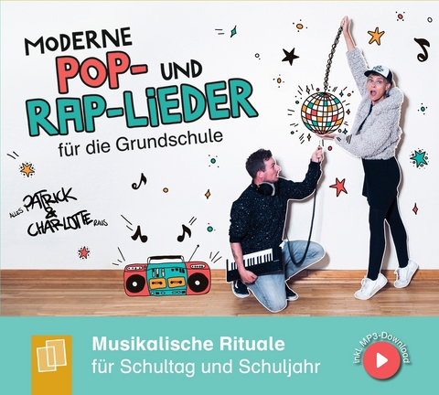 Moderne Pop- und Rap-Lieder für die Grundschule - Charlotte Raus, Alles Patrick