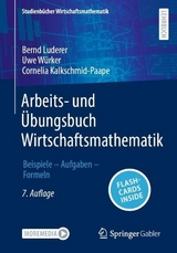 Arbeits- und Übungsbuch Wirtschaftsmathematik - Luderer, Bernd; Würker, Uwe; Kalkschmid-Paape, Cornelia