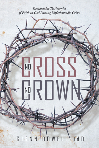 No Cross No Crown - Glenn Dowell