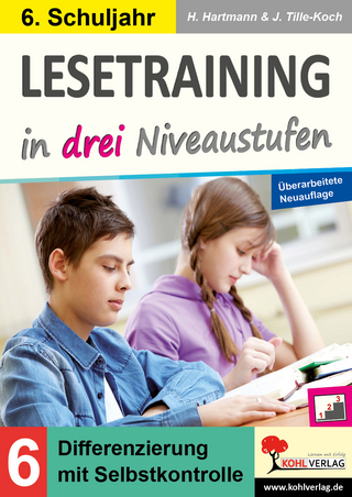 Lesetraining in drei Niveaustufen : Klasse 6 - Horst Hartmann; Jürgen Tille-Koch