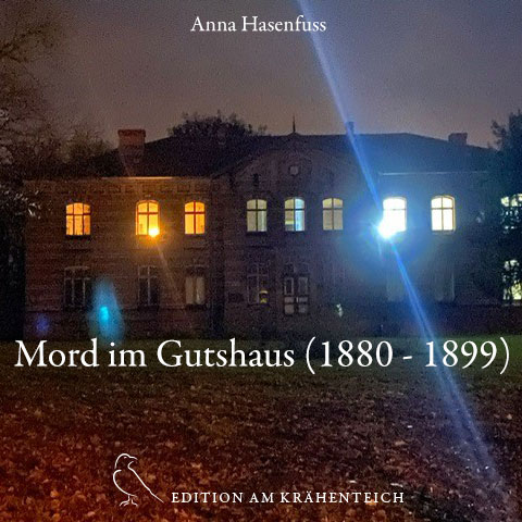 Mord im Gutshaus - Anna Hasenfuss