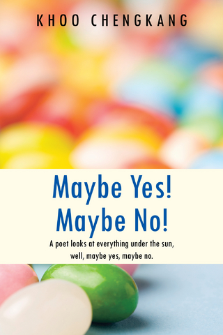 Maybe Yes! Maybe No! - Khoo Chengkang