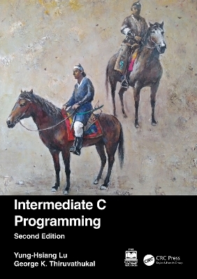 Intermediate C Programming - Yung-Hsiang Lu, George K. Thiruvathukal