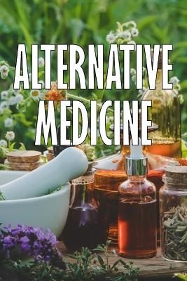 Alternative Medicine - Shane Pikford