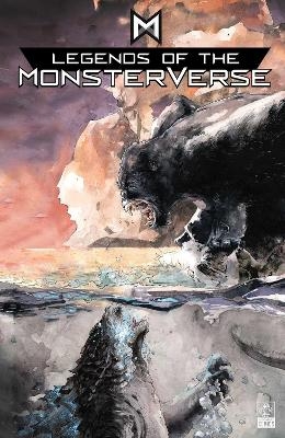 Legends of the Monsterverse: The Omnibus - Arvid Nelson, Greg Keyes, Marie Anello