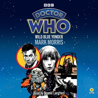 Doctor Who: Wild Blue Yonder - Mark Morris