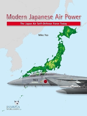 Modern Japanese Air Power - Mike Yeo