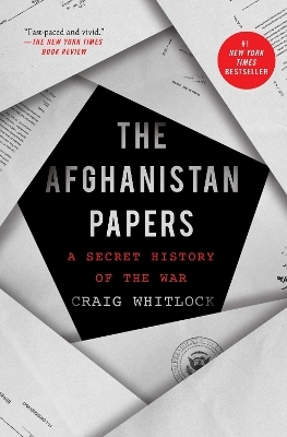 The Afghanistan Papers - Craig Whitlock; The Washington Post