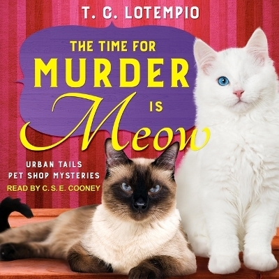 The Time for Murder Is Meow - T C Lotempio