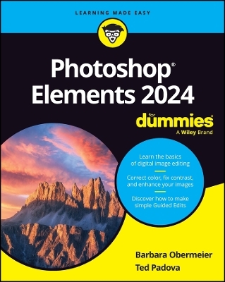 Photoshop Elements 2024 for Dummies - Barbara Obermeier; Ted Padova