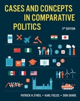 Cases and Concepts in Comparative Politics - O'Neil, Patrick H.; Fields, Karl J.; Share, Don
